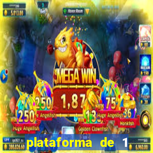 plataforma de 1 real jogo do tigre