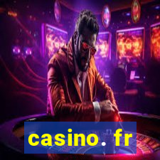 casino. fr