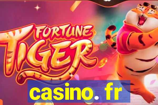 casino. fr