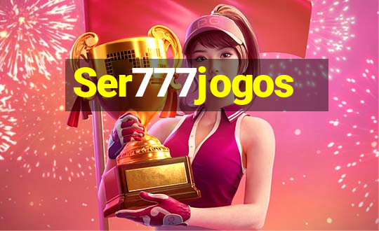 Ser777jogos