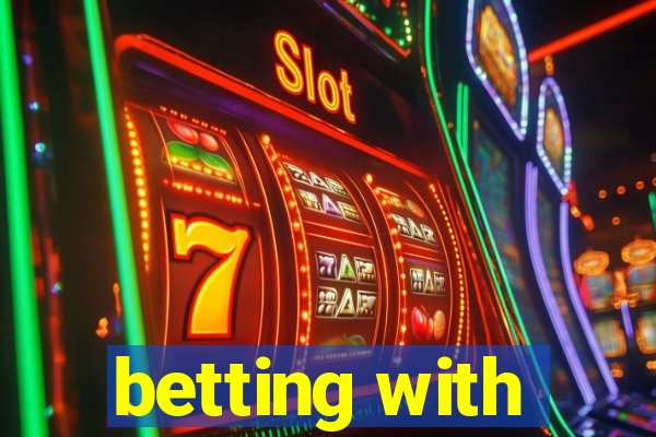 betting with