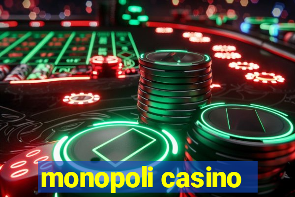 monopoli casino