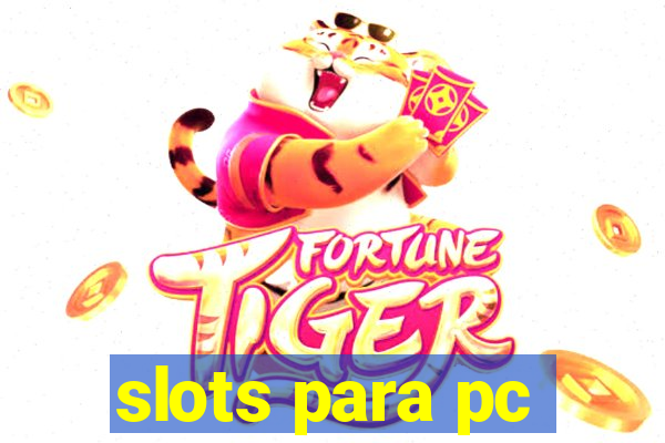 slots para pc