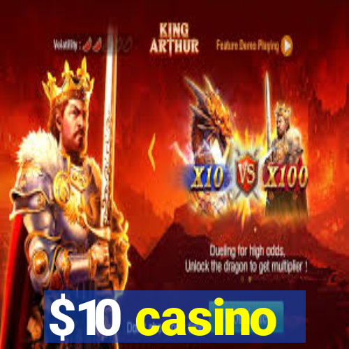 $10 casino