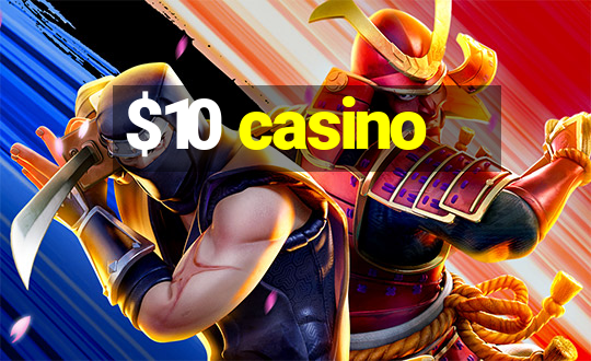 $10 casino