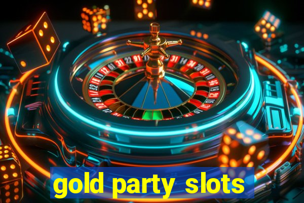 gold party slots