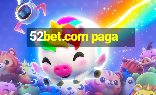 52bet.com paga