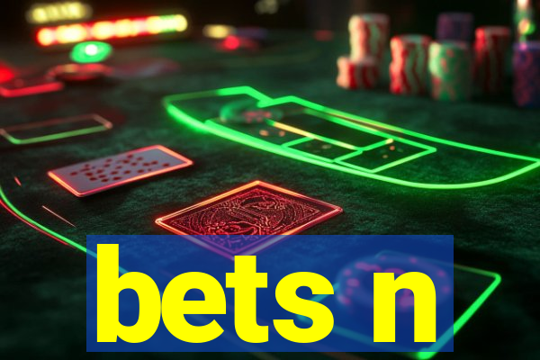 bets n