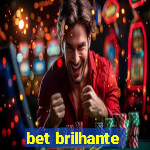 bet brilhante