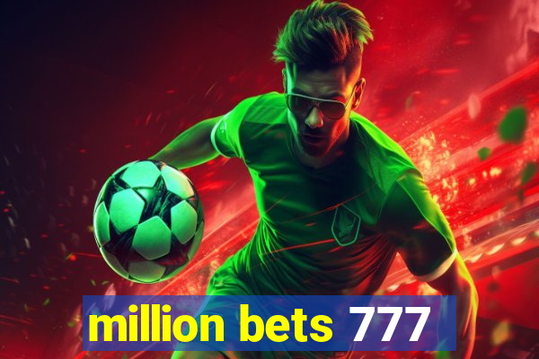 million bets 777