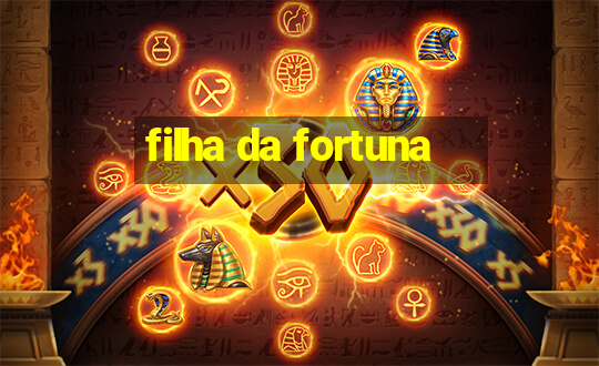 filha da fortuna