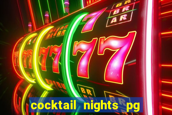 cocktail nights pg slot png