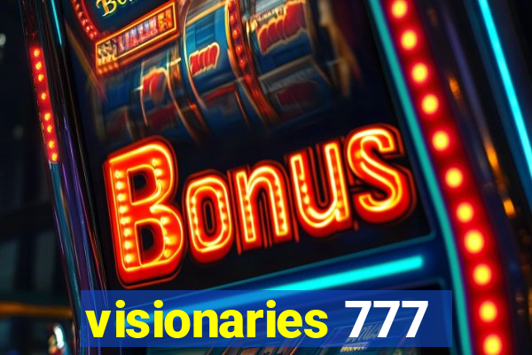 visionaries 777