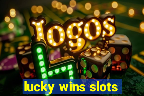 lucky wins slots