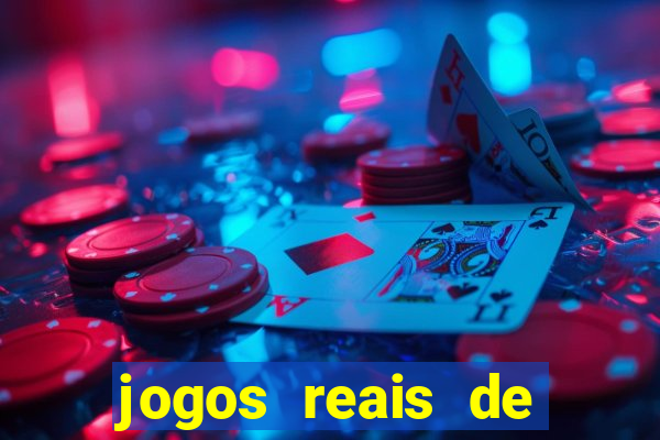 jogos reais de ganhar dinheiro