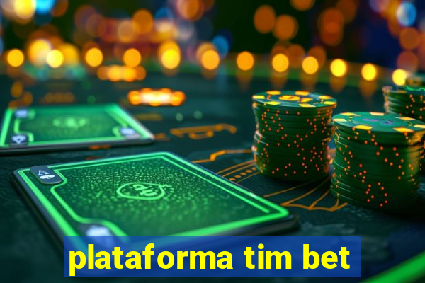 plataforma tim bet