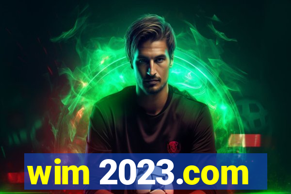 wim 2023.com