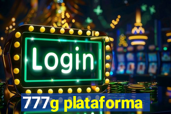 777g plataforma