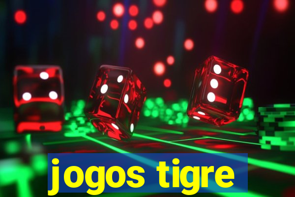 jogos tigre