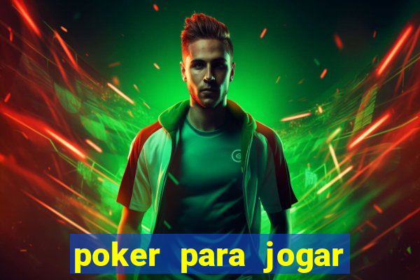 poker para jogar com amigos