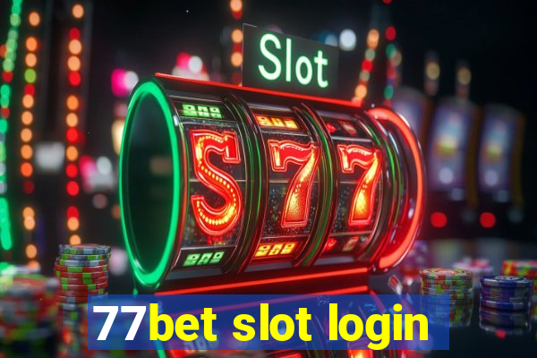 77bet slot login