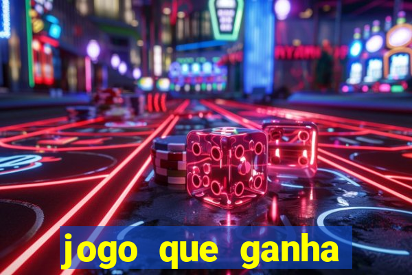 jogo que ganha dinheiro online