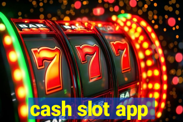 cash slot app