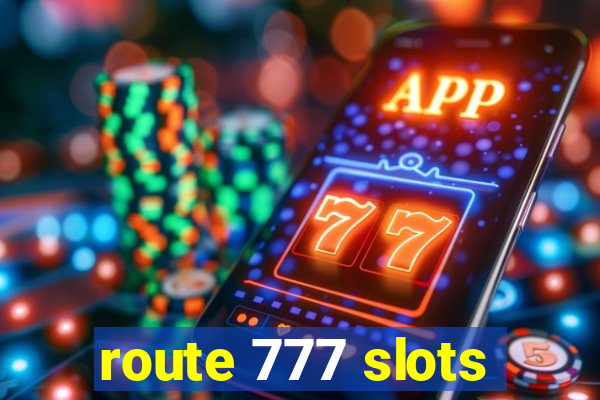 route 777 slots