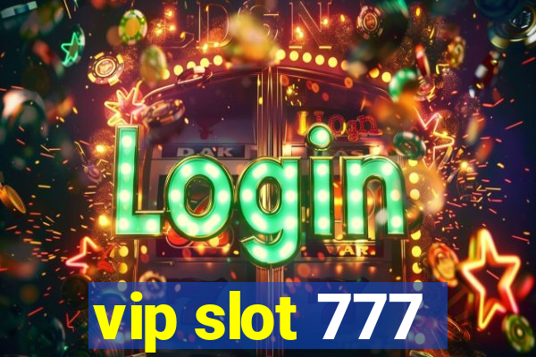 vip slot 777