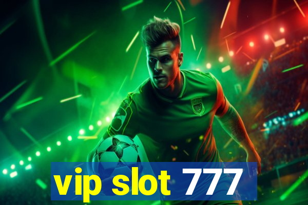 vip slot 777