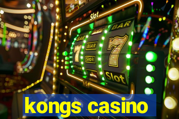 kongs casino