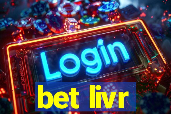 bet livr