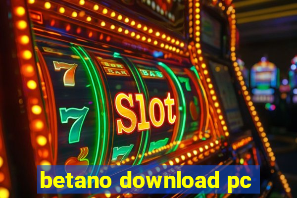 betano download pc