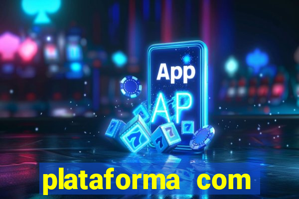 plataforma com bonus de cadastro gratis