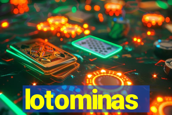 lotominas