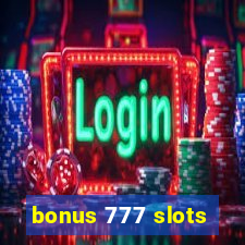 bonus 777 slots