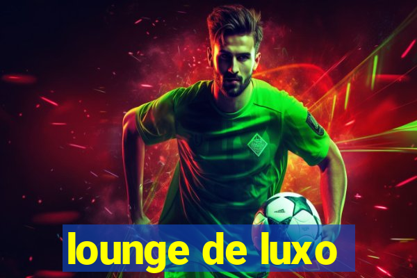 lounge de luxo