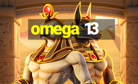 omega 13