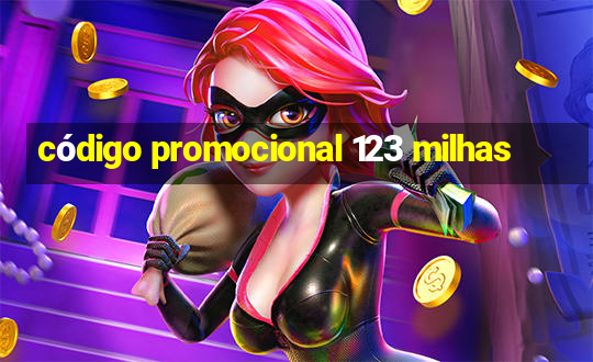 código promocional 123 milhas