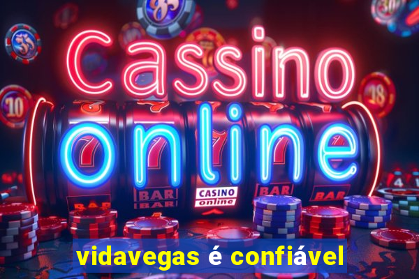 vidavegas é confiável