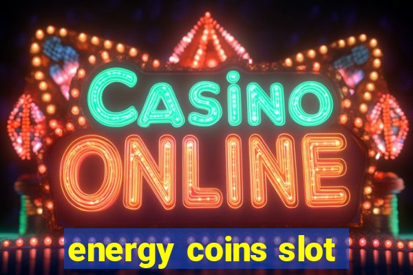 energy coins slot