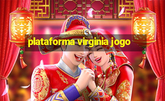 plataforma virginia jogo