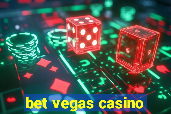 bet vegas casino