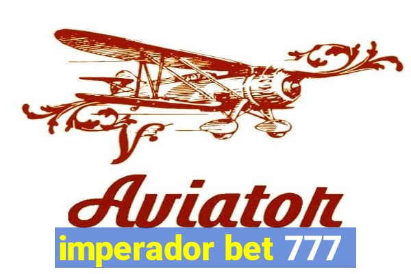 imperador bet 777