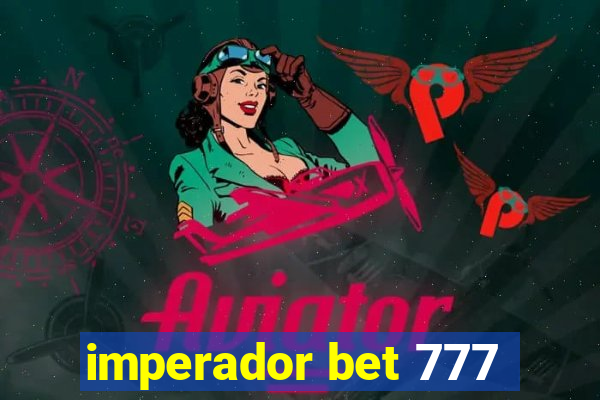 imperador bet 777