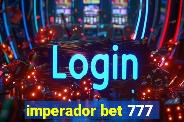 imperador bet 777