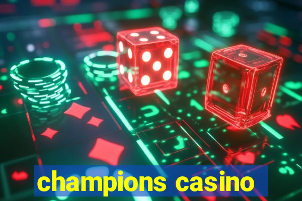 champions casino