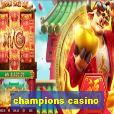 champions casino