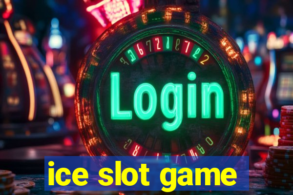 ice slot game