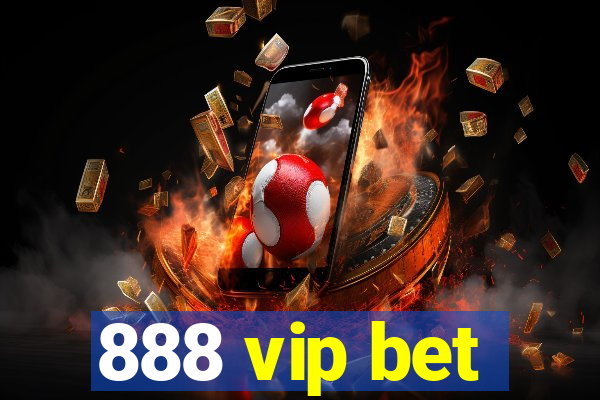 888 vip bet